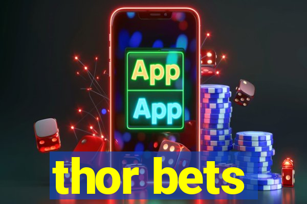 thor bets